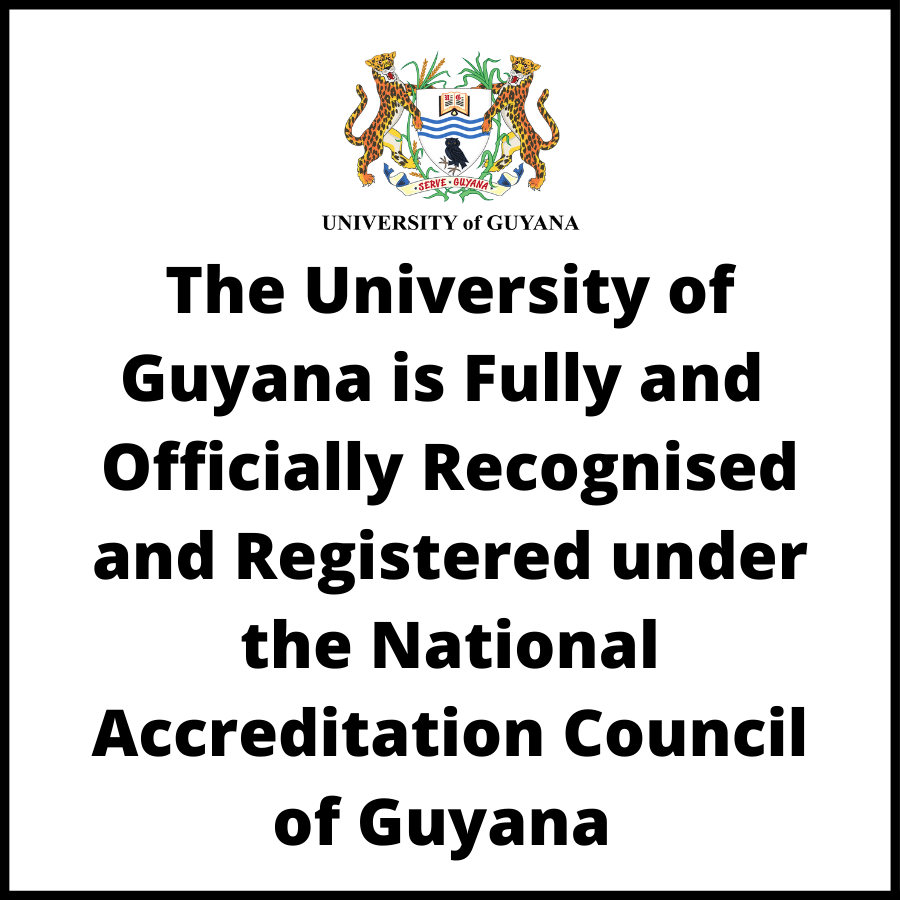 The University of Guyana is Fully and Officially Recognised and ...